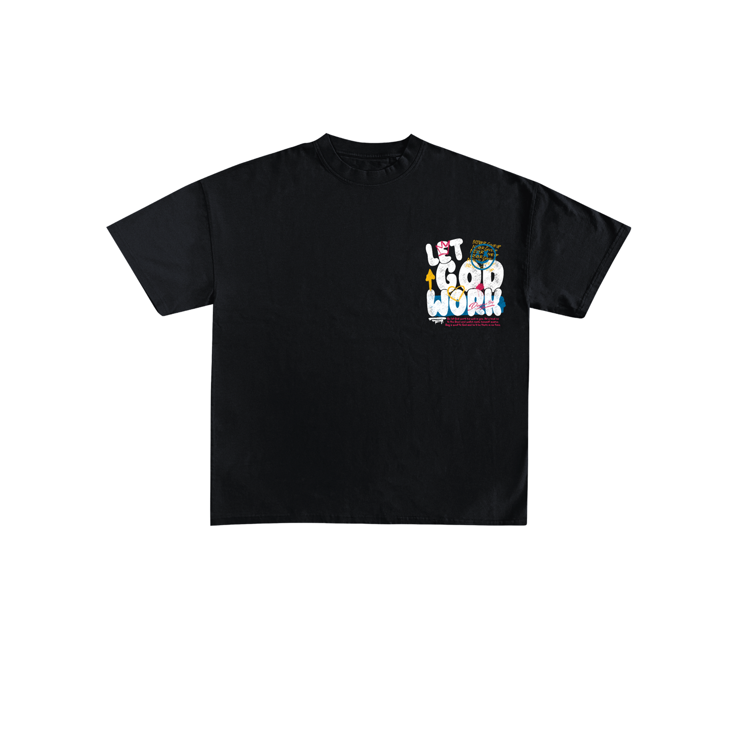 Let God Work Tee